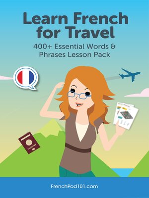cover image of Learn French for Travel: 400+ Essential Words & Phrases Lesson Pack